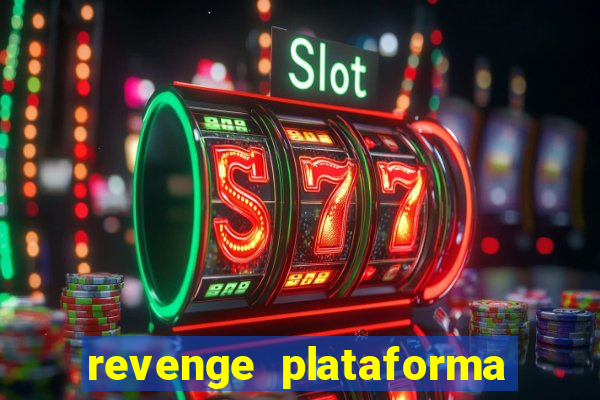 revenge plataforma de jogos